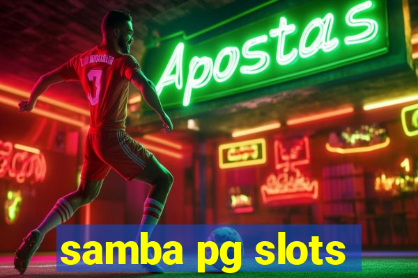 samba pg slots